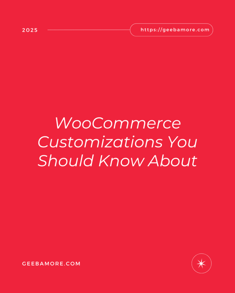 WooCommerce Customizations You Should Know About