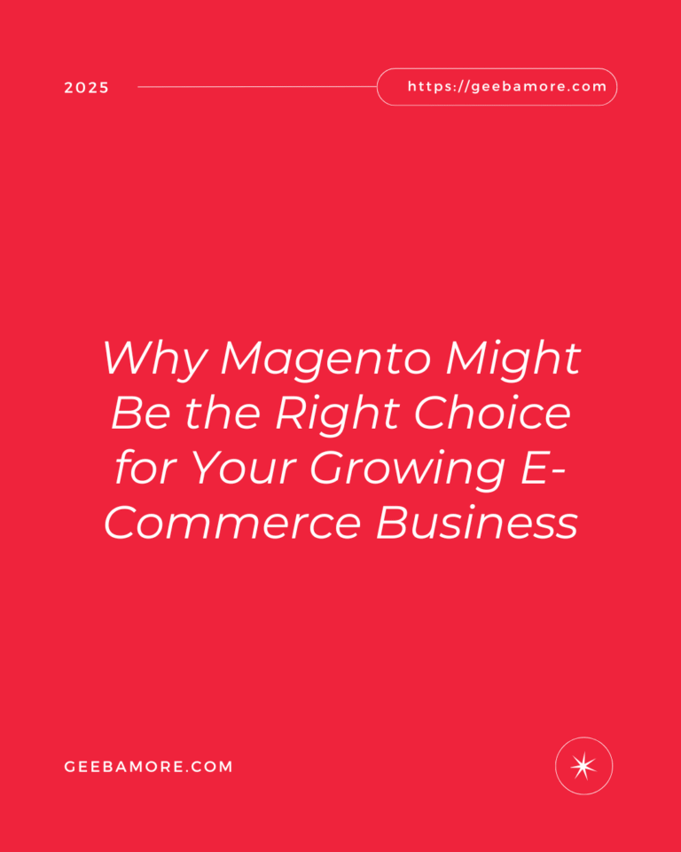 Why Magento Might Be the Right Choice for Your Growing E-Commerce Business