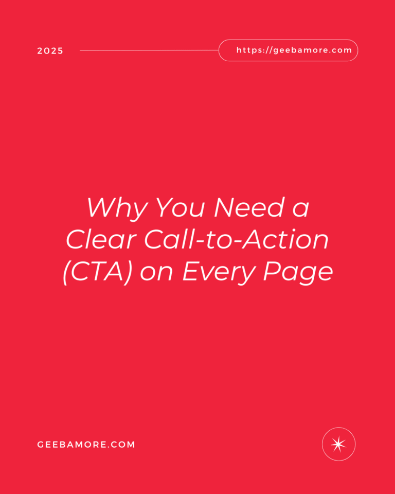 Why You Need a Clear Call-to-Action (CTA) on Every Page