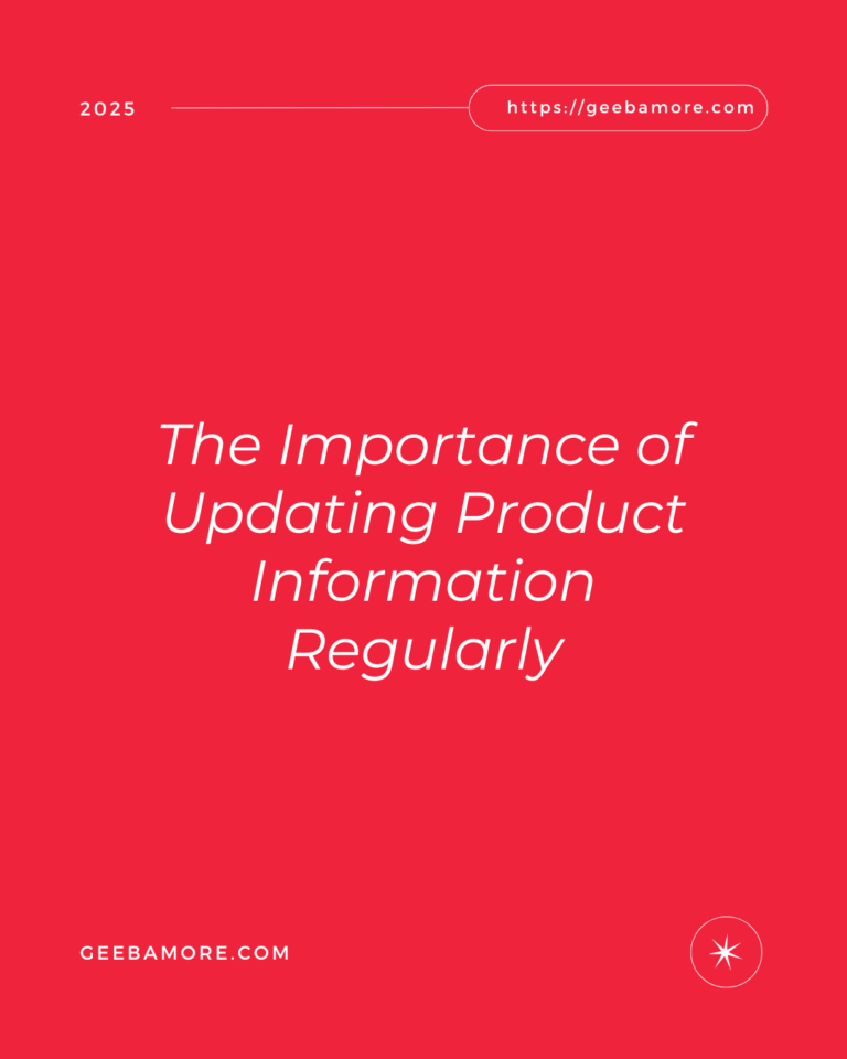 The Importance of Updating Product Information Regularly
