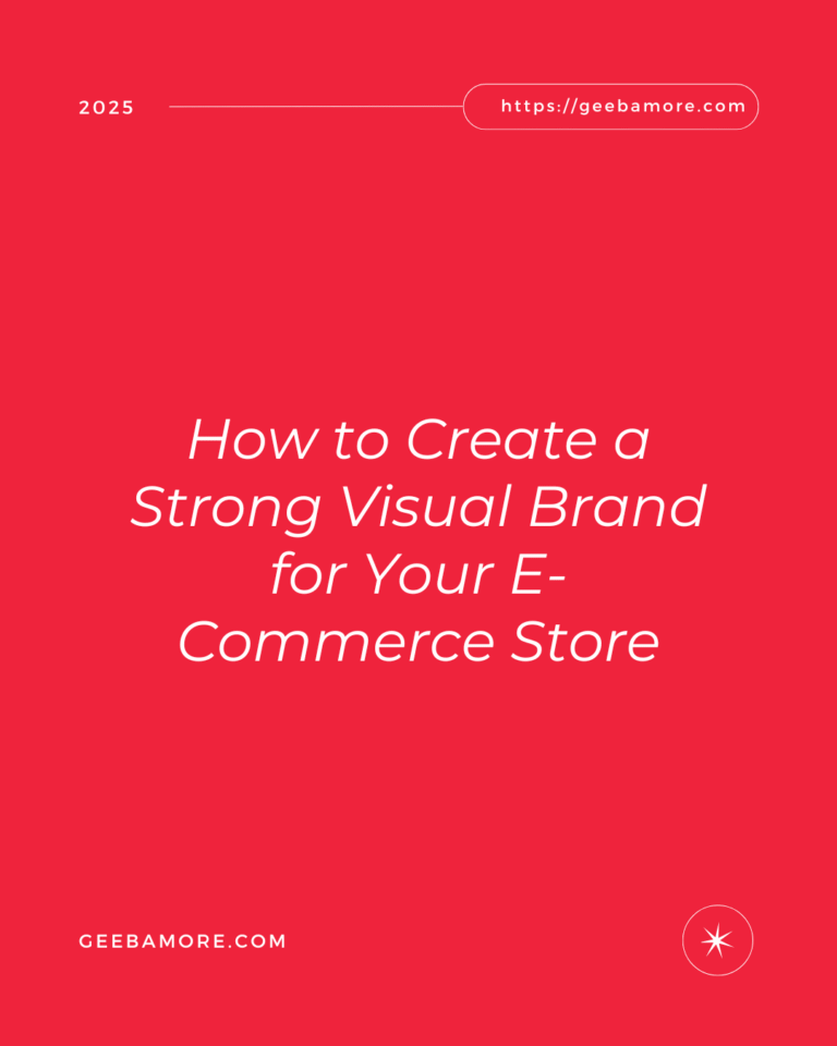 How to Create a Strong Visual Brand for Your E-Commerce Store