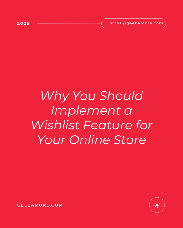 Why You Should Implement a Wishlist Feature for Your Online Store