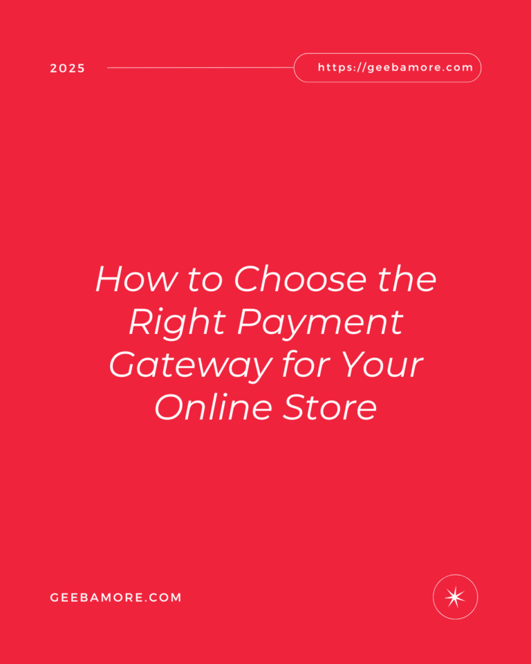 How to Choose the Right Payment Gateway for Your Online Store