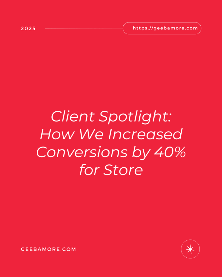 Client Spotlight: How We Increased Conversions by 40% for Store