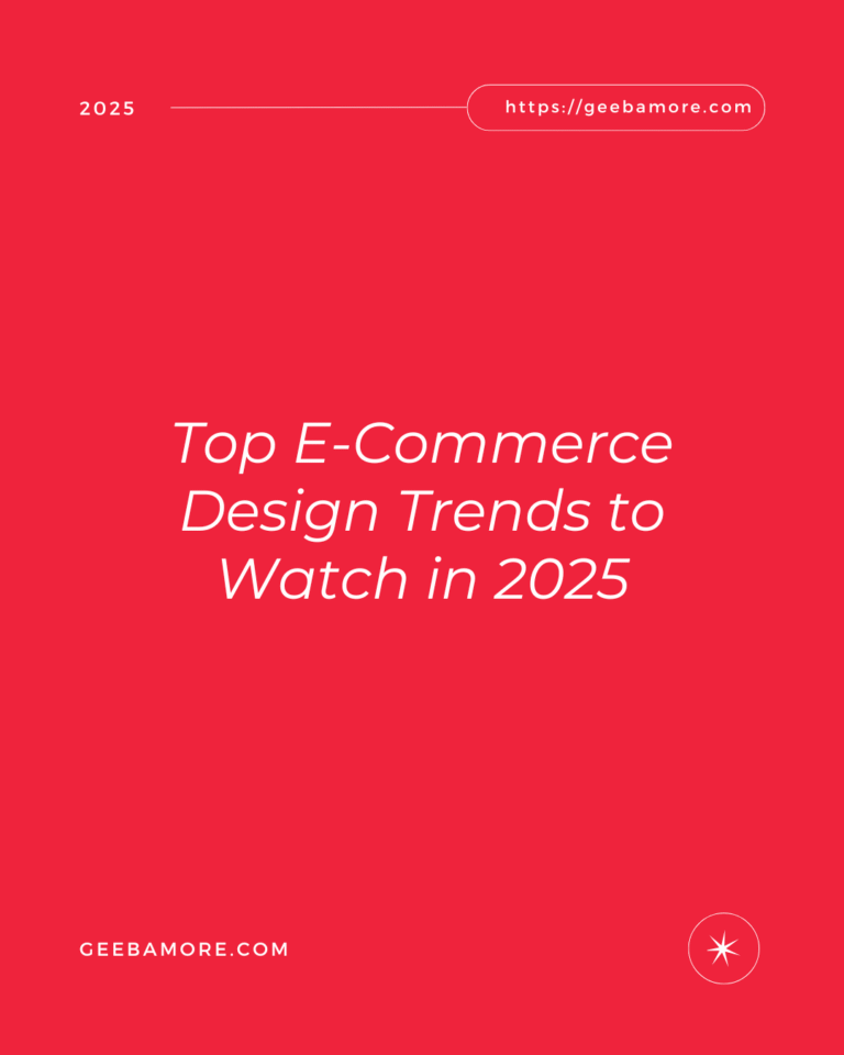 Top E-Commerce Design Trends to Watch in 2025